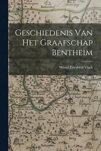 bokomslag Geschiedenis Van Het Graafschap Bentheim