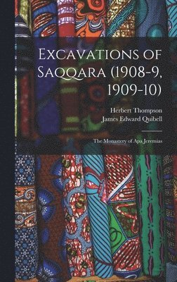 bokomslag Excavations of Saqqara (1908-9, 1909-10)