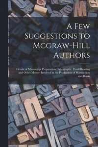 bokomslag A Few Suggestions to Mcgraw-Hill Authors