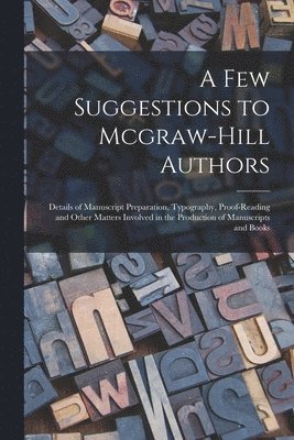 bokomslag A Few Suggestions to Mcgraw-Hill Authors