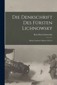 bokomslag Die denkschrift des frsten Lichnowsky