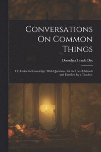 bokomslag Conversations On Common Things