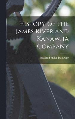History of the James River and Kanawha Company 1