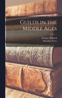 bokomslag Guilds in the Middle Ages