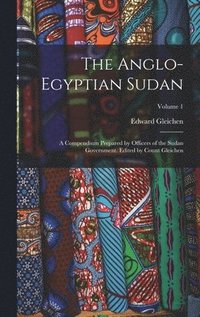 bokomslag The Anglo-Egyptian Sudan