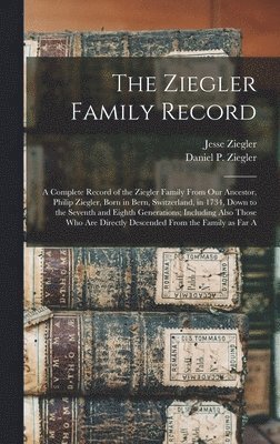 The Ziegler Family Record 1