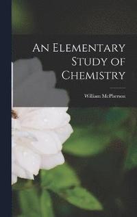 bokomslag Elementary Study of Chemistry