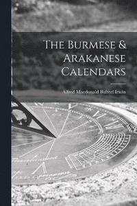bokomslag The Burmese & Arakanese Calendars