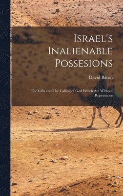 bokomslag Israel's Inalienable Possesions