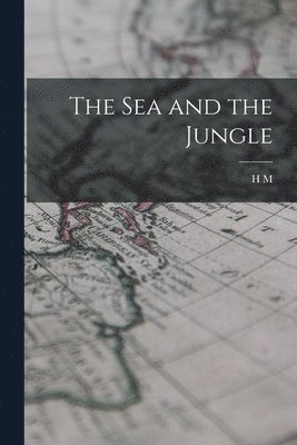 bokomslag sea and the Jungle