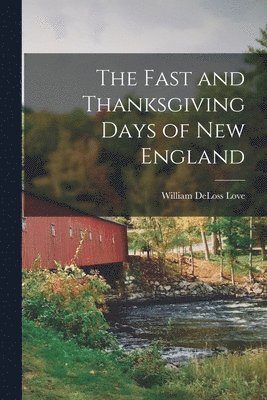 The Fast and Thanksgiving Days of New England 1