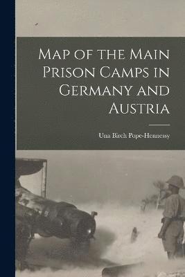 Map of the Main Prison Camps in Germany and Austria 1