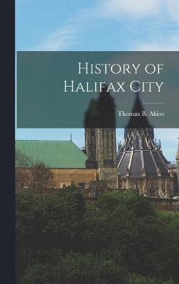 History of Halifax City 1