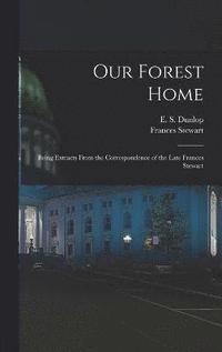 bokomslag Our Forest Home