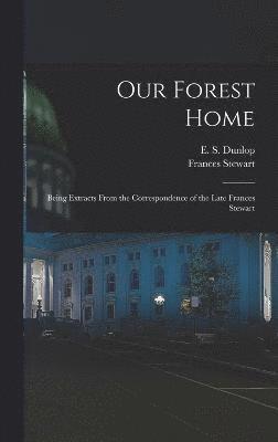 Our Forest Home 1