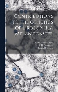 bokomslag Contributions to the Genetics of Drosophila Melanogaster