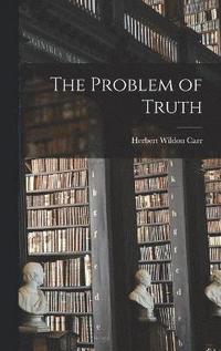 bokomslag The Problem of Truth