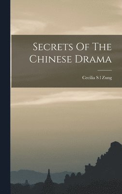 Secrets Of The Chinese Drama 1