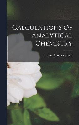 bokomslag Calculations Of Analytical Chemistry