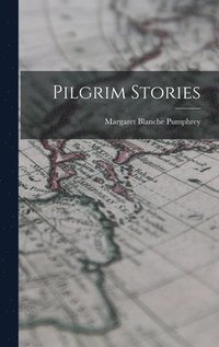 bokomslag Pilgrim Stories