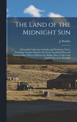 The Land of the Midnight Sun 1