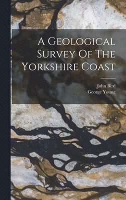 A Geological Survey Of The Yorkshire Coast 1