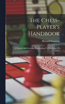 Howard Staunton - Chess-player's Handbook, Inbunden
