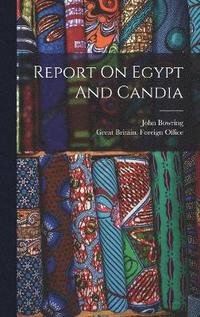 bokomslag Report On Egypt And Candia