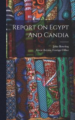 Report On Egypt And Candia 1