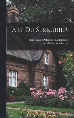 Art Du Serrurier, Inbunden