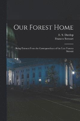 Our Forest Home 1