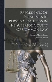 bokomslag Precedents Of Pleadings In Personal Actions In The Superior Courts Of Common Law
