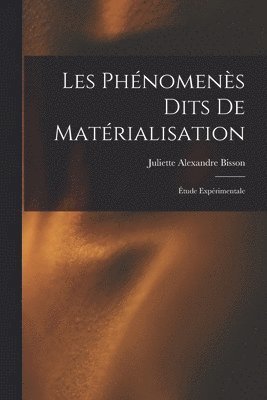 bokomslag Les phénomenès dits de matérialisation