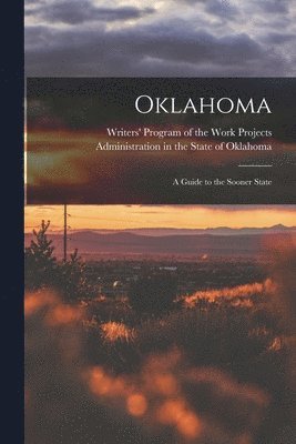 Oklahoma; a Guide to the Sooner State 1