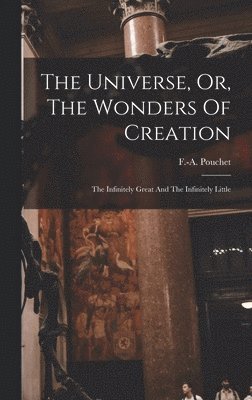 The Universe, Or, The Wonders Of Creation 1