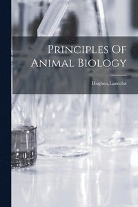 bokomslag Principles Of Animal Biology