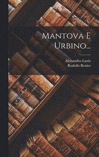 bokomslag Mantova E Urbino...