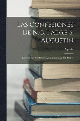 Las Confesiones De N.g. Padre S. Augustin 1