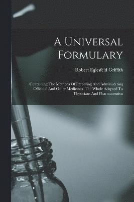 bokomslag A Universal Formulary