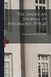 bokomslag American Journal of Psychiatry, 1919-20