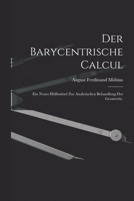 bokomslag Der Barycentrische Calcul