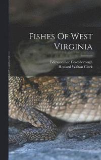 bokomslag Fishes Of West Virginia