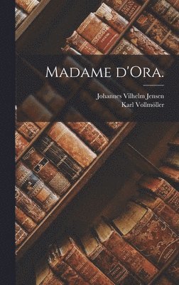 bokomslag Madame d'Ora.