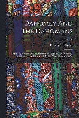 bokomslag Dahomey And The Dahomans