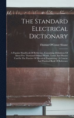 The Standard Electrical Dictionary 1