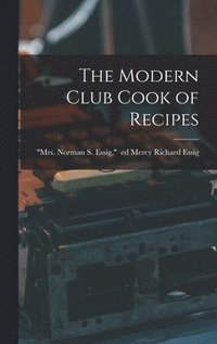 bokomslag Modern Club Cook of Recipes