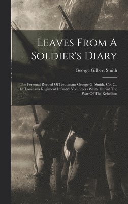 bokomslag Leaves From A Soldier's Diary