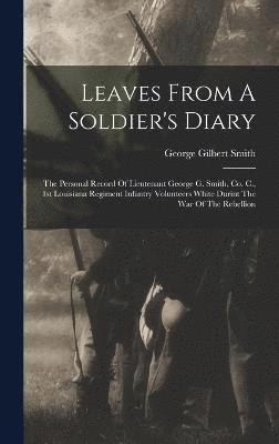 Leaves From A Soldier's Diary 1