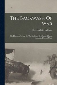 bokomslag The Backwash Of War