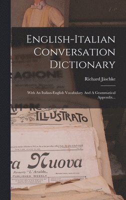 Richard Jäschke - English-italian Conversation Dictionary, Inbunden